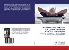 Buchcover von The association between the type of hotel and customer satisfaction