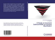 Copertina di A Study on Invariant Submanifolds of Contact Manifolds-I
