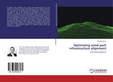 Buchcover von Optimizing wind park infrastructure alignment
