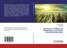 Buchcover von Response of Wheat to Phosphate and Potash Solubilizing Bacteria