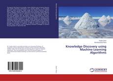 Copertina di Knowledge Discovery using Machine Learning Algorithms
