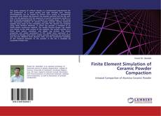 Buchcover von Finite Element Simulation of Ceramic Powder Compaction