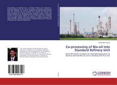 Copertina di Co-processing of Bio-oil into Standard Refinery Unit