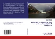 Copertina di Flow over a rectangular side weir under subcritical conditions