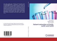 Buchcover von Solvent extraction of Zn(II), La(III) and Ce(III)