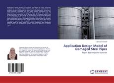 Copertina di Application Design Model of Damaged Steel Pipes