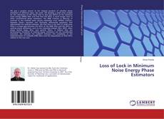 Copertina di Loss of Lock in Minimum Noise Energy Phase Estimators
