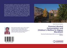 Copertina di Parental Alcohol Consumption and Children’s Welfare in Elgeyo Marakwet