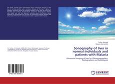 Copertina di Sonography of liver in normal individuals and patients with Malaria