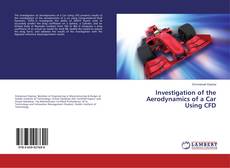 Copertina di Investigation of the Aerodynamics of a Car Using CFD