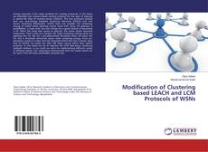 Buchcover von Modification of Clustering based LEACH and LCM Protocols of WSNs