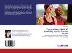 Buchcover von The positive effects of breathing meditation on stress