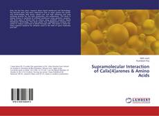 Copertina di Supramolecular Interaction of Calix[4]arenes & Amino Acids