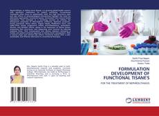 Couverture de FORMULATION DEVELOPMENT OF FUNCTIONAL TISANE'S