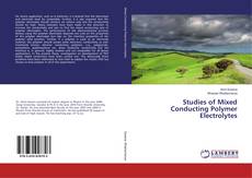 Buchcover von Studies of Mixed Conducting Polymer Electrolytes