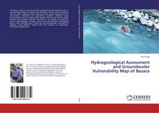 Buchcover von Hydrogeological Assessment and Groundwater Vulnerability Map of Basara