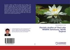 Copertina di Floristic studies of Thol Lake Wildlife Sanctuary, North Gujarat