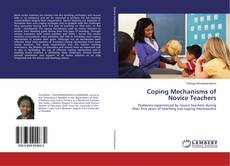 Bookcover of Coping Mechanisms of Novice Teachers