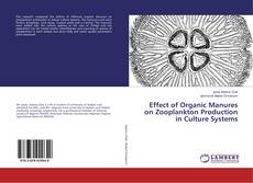 Buchcover von Effect of Organic Manures on Zooplankton Production in Culture Systems
