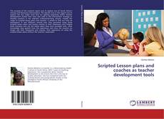 Buchcover von Scripted Lesson plans and coaches as teacher development tools