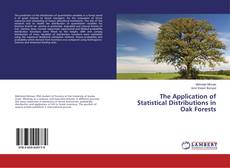 Copertina di The Application of Statistical Distributions in Oak Forests