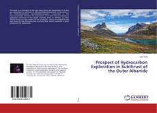 Capa do livro de Prospect of Hydrocarbon Exploration in Subthrust of the Outer Albanide 