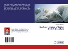 Bookcover of Rainbow: Shades of Indian English Literature