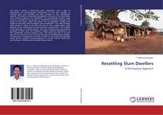 Copertina di Resettling Slum Dwellers