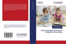 Copertina di Erken Çocukluk Dönemine Disiplinler Arası Bakış