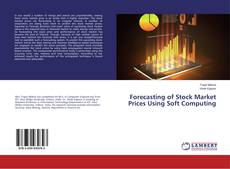 Copertina di Forecasting of Stock Market Prices Using Soft Computing