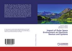 Copertina di Impact of Outer Space Environment on Electronic Devices and Systems