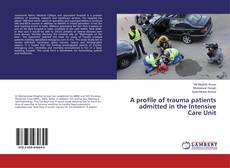 Couverture de A profile of trauma patients admitted in the Intensive Care Unit