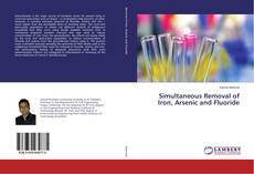 Buchcover von Simultaneous Removal of Iron, Arsenic and Fluoride