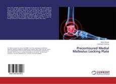 Precontoured Medial Malleolus Locking Plate的封面