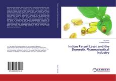 Copertina di Indian Patent Laws and the Domestic Pharmaceutical Industry