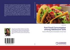 Copertina di Fast Food Consumption among Adolescent Girls