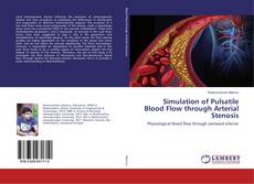 Buchcover von Simulation of Pulsatile Blood Flow through Arterial Stenosis