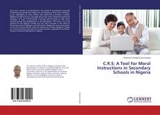 Buchcover von C.R.S: A Tool for Moral Instructions in Secondary Schools in Nigeria