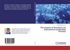 Copertina di The Impact of Emotions on Educational Leadership Practice