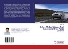 Buchcover von Online Mislaid Wagon Trail Procurement for Police Division