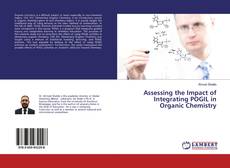 Portada del libro de Assessing the Impact of Integrating POGIL in Organic Chemistry