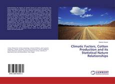 Copertina di Climatic Factors, Cotton Production and its Statistical Nature Relationships