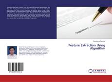 Copertina di Feature Extraction Using Algorithm