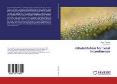 Buchcover von Rehabilitation for Fecal Incontinence