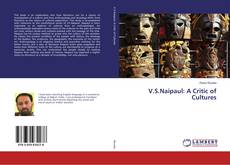 Copertina di V.S.Naipaul: A Critic of Cultures