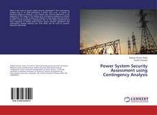 Copertina di Power System Security Assessment using Contingency Analysis