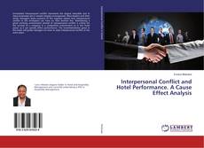 Copertina di Interpersonal Conflict and Hotel Performance. A Cause Effect Analysis