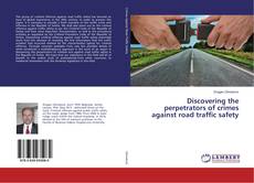 Copertina di Discovering the perpetrators of crimes against road traffic safety
