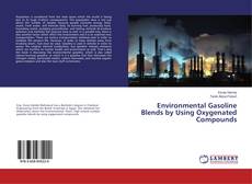 Buchcover von Environmental Gasoline Blends by Using Oxygenated Compounds