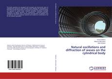 Copertina di Natural oscillations and diffraction of waves on the cylindrical body